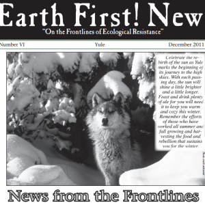 Earth First! Newsletter #6: Yule 2011